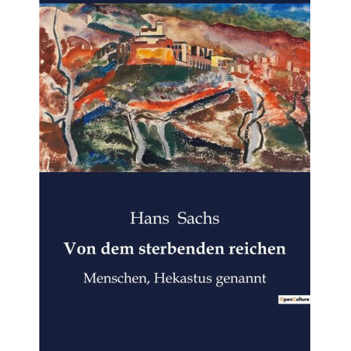 Hans Sachs - Von dem sterbenden reichen