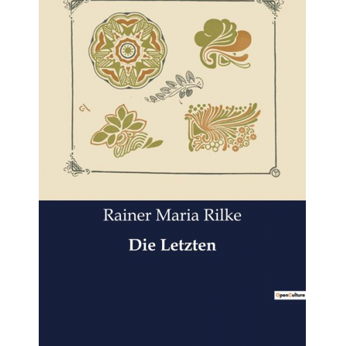 Rainer Maria Rilke - Die Letzten