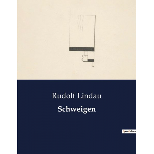 Rudolf Lindau - Schweigen