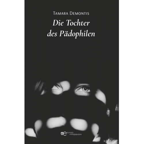 Tamara Demontis - Die Tochter des Pädophilen