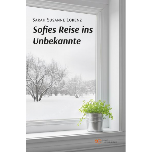 Sarah Susanne Lorenz - Sofies Reise Ins Unbekannte