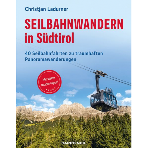 Christjan Ladurner - Seilbahnwandern in Südtirol