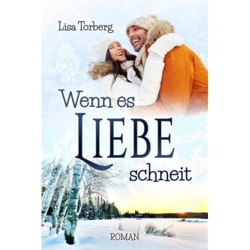 Lisa Torberg - Wenn es Liebe schneit