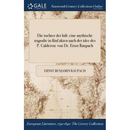 Ernst Benjamin Raupach - Die tochter der luft