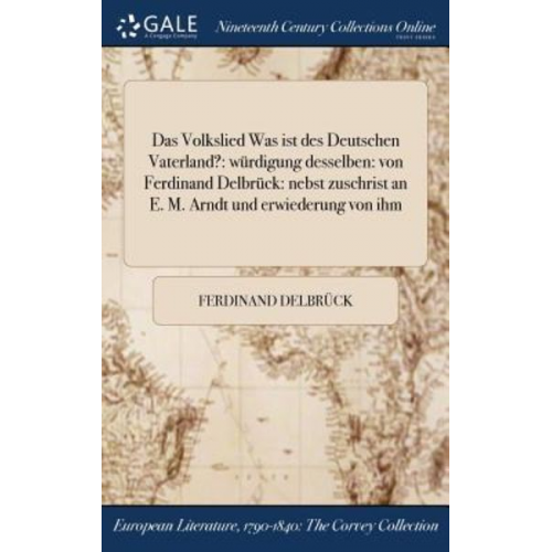 Ferdinand Delbrück - Das Volkslied Was ist des Deutschen Vaterland?