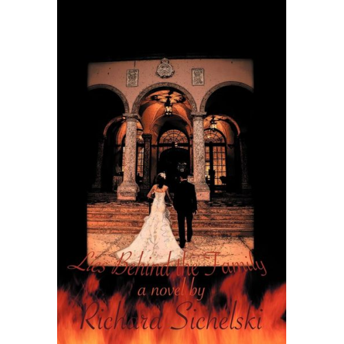 Richard Sichelski - Lies Behind the Family