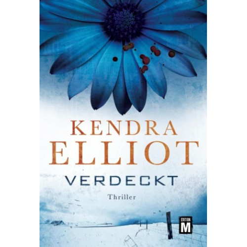 Kendra Elliot - Verdeckt: Thriller