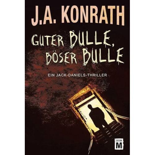 J.A. Konrath - Guter Bulle böser Bulle / Jack Daniels Bd. 2