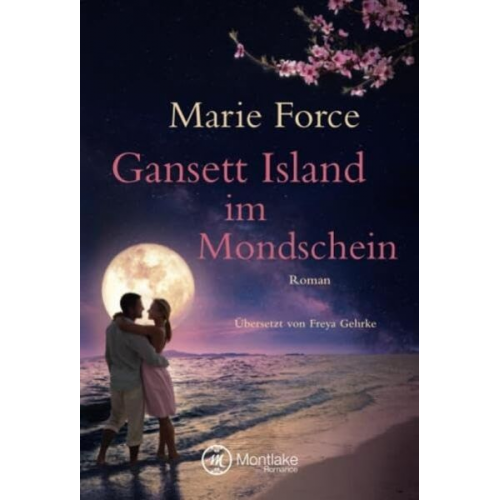 Marie Force - Gansett Island im Mondschein