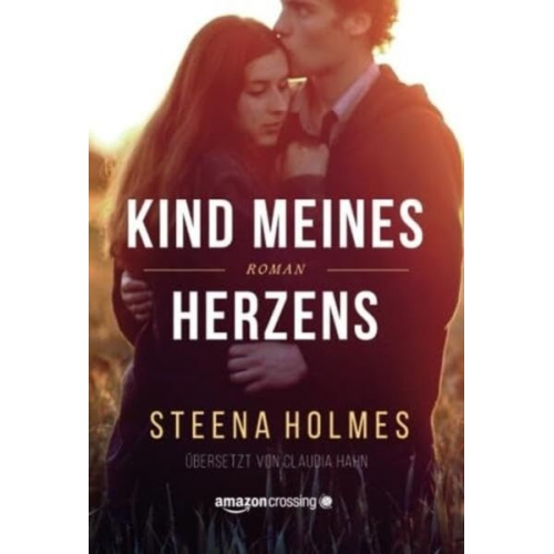 Steena Holmes - Kind meines Herzens