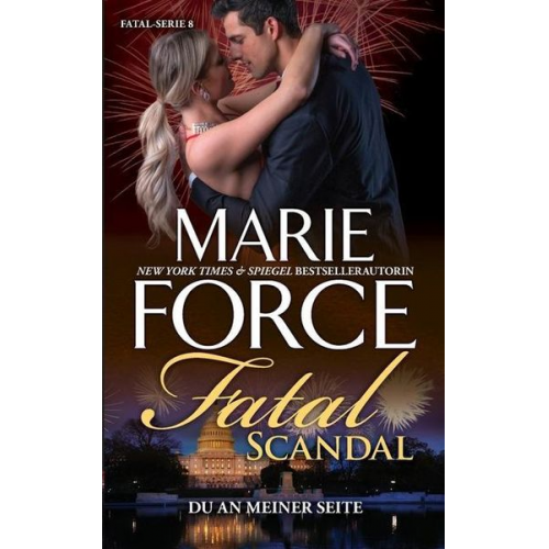 Marie Force - Fatal Scandal - Du an meiner Seite