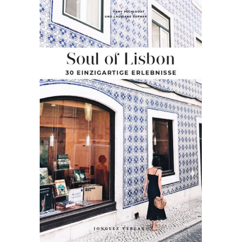 Fany Péchiodat Lauriane Gepner - Soul of Lisbon