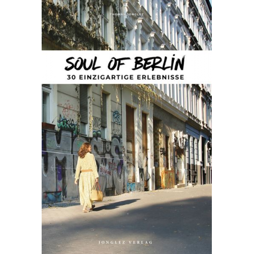 Thomas Jonglez - Soul of Berlin
