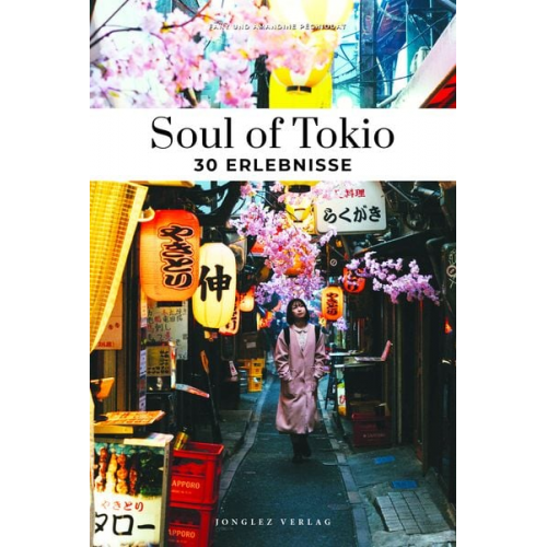 Fany & Amandine Péchiodat - Soul of Tokio 30 Erlebnisse