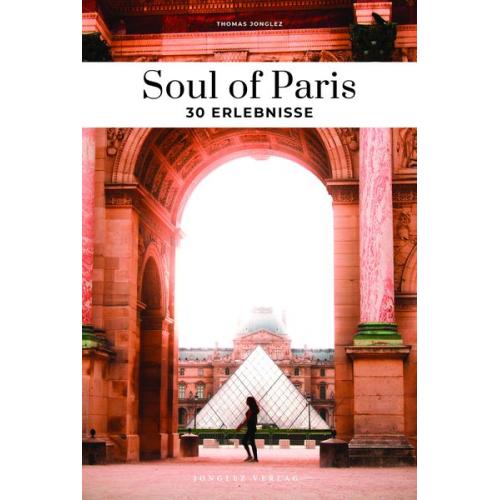Thomas Jonglez - Soul of Paris