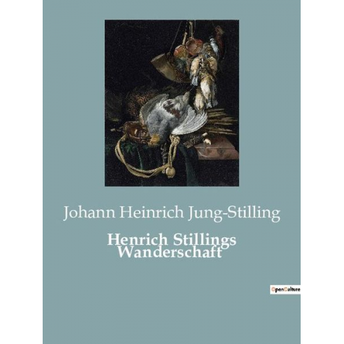 Johann Heinrich Voss - Henrich Stillings Wanderschaft