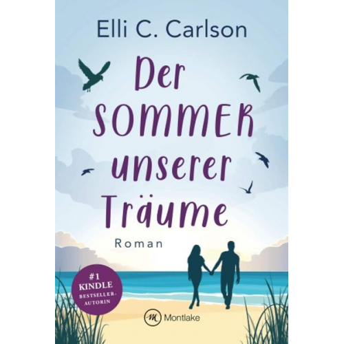 Elli C. Carlson - Der Sommer unserer Träume