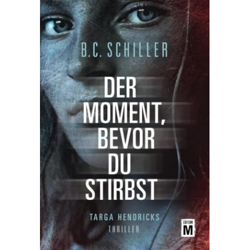 B.C. Schiller - Der Moment, bevor du stirbst