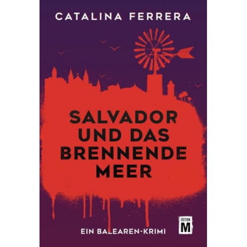 Catalina Ferrera - Salvador und das brennende Meer
