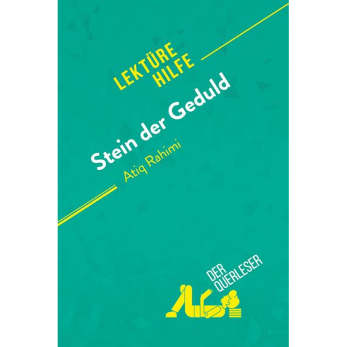 Emilio Sciarrino Marie-Pierre Quintard - Stein der Geduld von Atiq Rahimi (Lektürehilfe)
