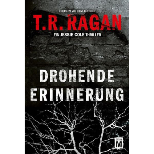 T.R. Ragan - Drohende Erinnerung