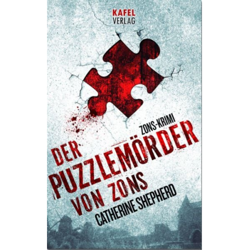 Catherine Shepherd - Der Puzzlemörder von Zons: Thriller