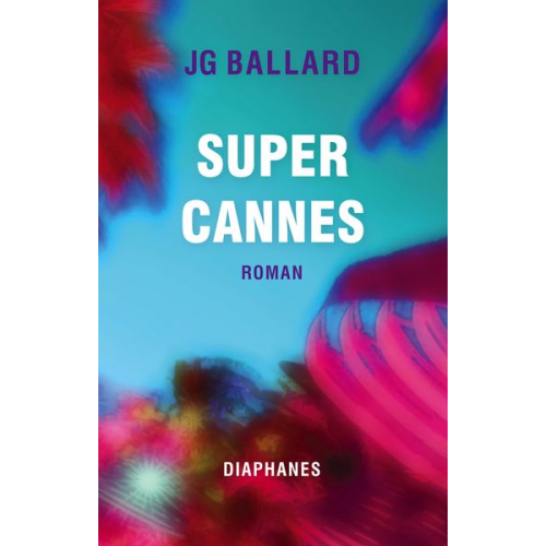J.G. Ballard - Super-Cannes