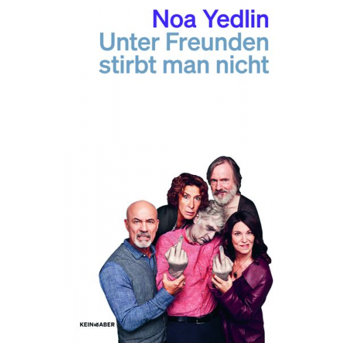 Noa Yedlin - Unter Freunden stirbt man nicht