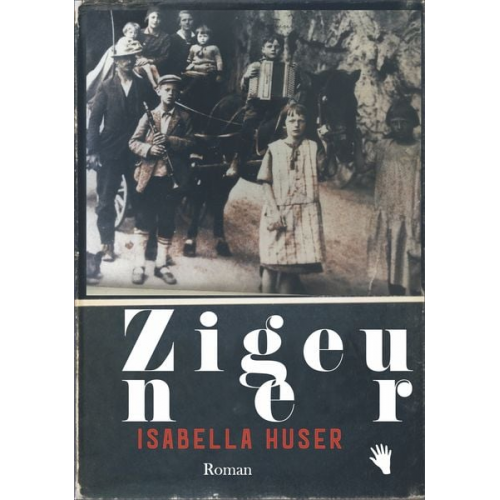 Isabella Huser - Zigeuner