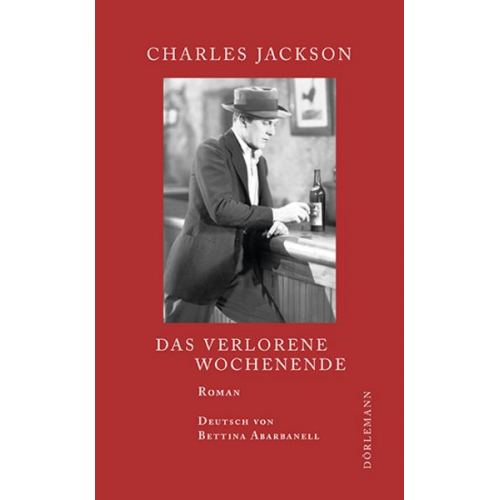 Charles Jackson - Das verlorene Wochenende