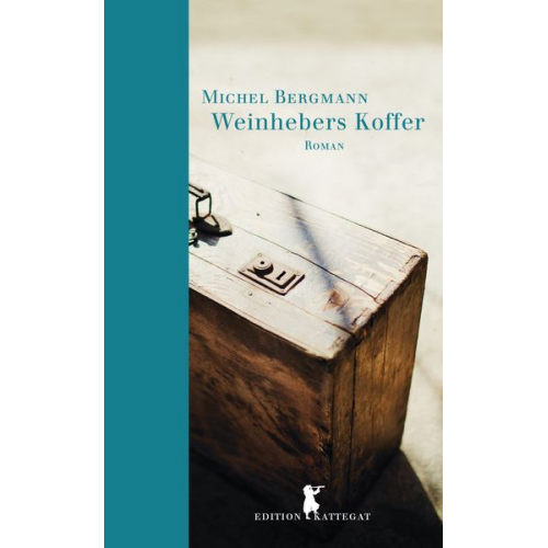 Michel Bergmann - Weinhebers Koffer