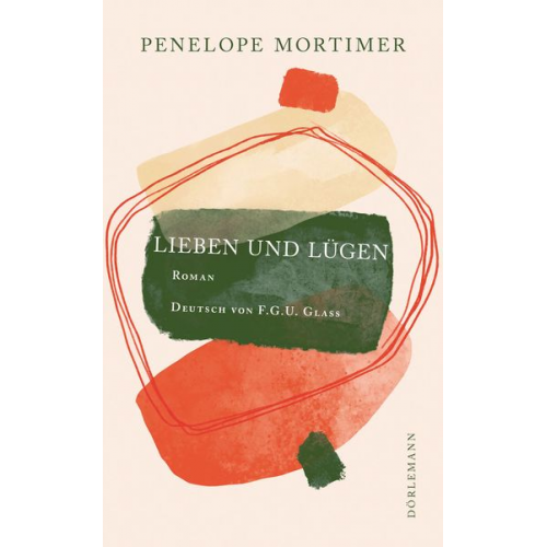 Penelope Mortimer - Lieben und lügen