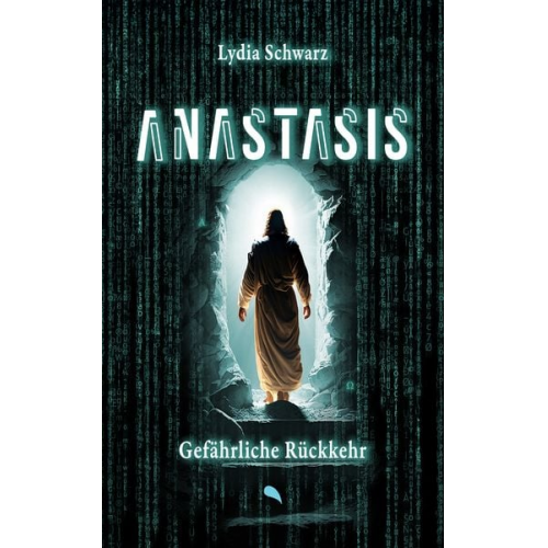 Lydia Schwarz - Anastasis: Gefährliche Rückkehr