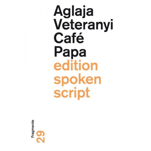 Aglaja Veteranyi - Café Papa