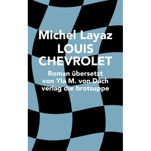 Michel Layaz - Louis Chevrolet