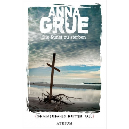 Anna Grue - Die Kunst zu sterben
