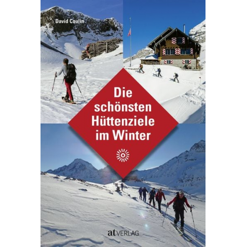 David Coulin - Die schönsten Hüttenziele im Winter