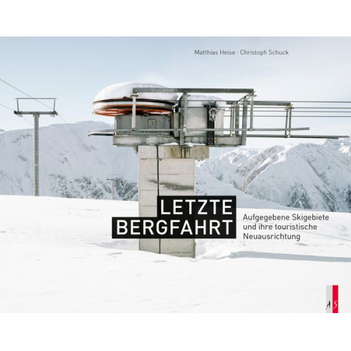 Christoph Schuck Matthias Heise - Letzte Bergfahrt