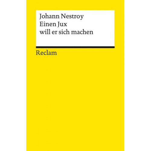 Johann Nestroy - Einen Jux will er sich machen
