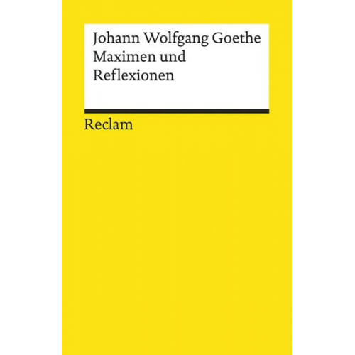 Johann Wolfgang von Goethe - Maximen und Reflexionen