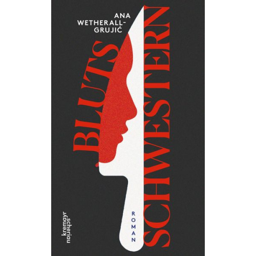 Ana Wetherall-Grujić - Blutsschwestern