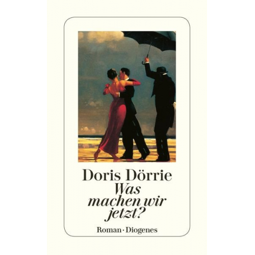 Doris Dörrie - Was machen wir jetzt?
