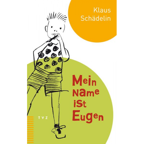 Klaus Schädelin - Mein Name ist Eugen