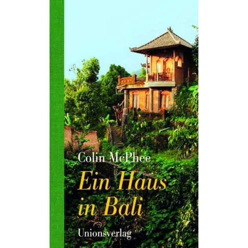 Colin McPhee - Ein Haus in Bali
