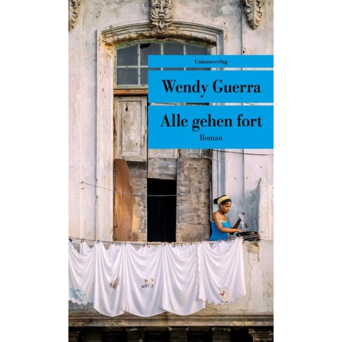 Wendy Guerra - Alle gehen fort