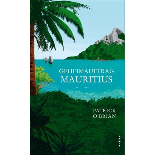Patrick O’Brian - Geheimauftrag Mauritius