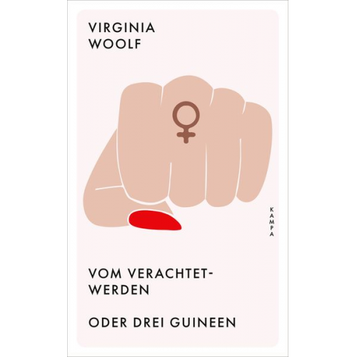 Virginia Woolf - Vom Verachtetwerden oder Drei Guineen