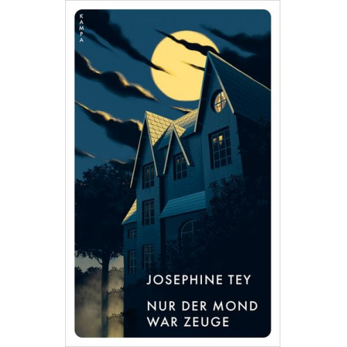Josephine Tey - Nur der Mond war Zeuge