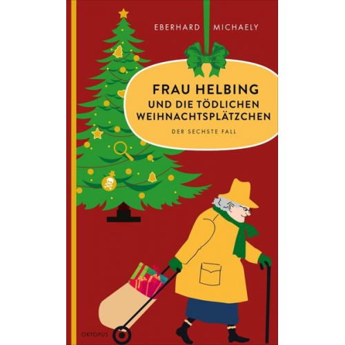 Eberhard Michaely - Frau Helbing und die tödlichen Weihnachtsplätzchen