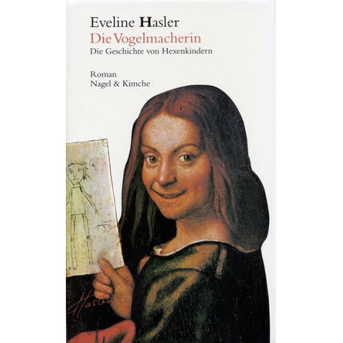 Eveline Hasler - Die Vogelmacherin
